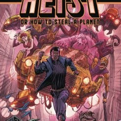 VAULT COMICS HEIST HOW TO STEAL A PLANET #7