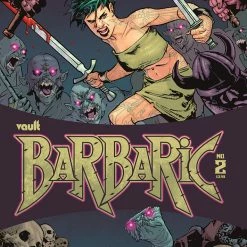 VAULT COMICS BARBARIC #2 CVR A GOODEN