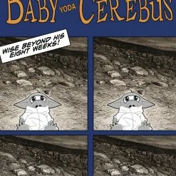 AARDVARK VANAHEIM BABY YODA CEREBUS ONE SHOT