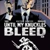 BEHEMOTH COMICS UNTIL MY KNUCKLES BLEED #2 CVR B SANTOS (MR)