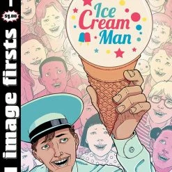 IMAGE COMICS IMAGE FIRSTS ICE CREAM MAN #1 (MR)