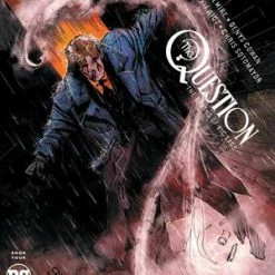 DC COMICS QUESTION THE DEATHS OF VIC SAGE #4 (OF 4)