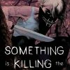 BOOM! STUDIOS SOMETHING IS KILLING CHILDREN #7 (2ND PTG) COMICS