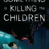 BOOM! STUDIOS SOMETHING IS KILLING CHILDREN #9