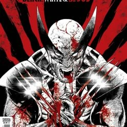 MARVEL COMICS WOLVERINE BLACK WHITE BLOOD #1 (OF 4) DANIEL VAR